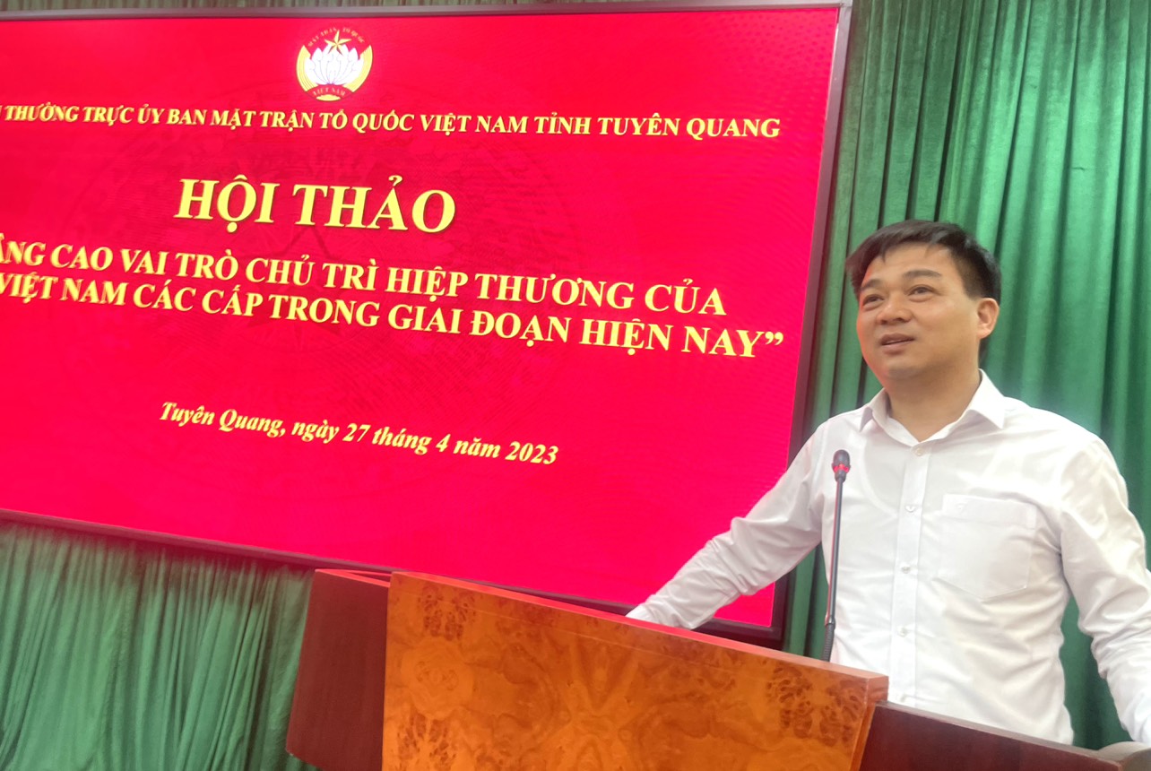 Hội thảo “Nâng cao vai trò chủ trì hiệp thương của MTTQ Việt Nam các cấp trong giai đoạn hiện nay”