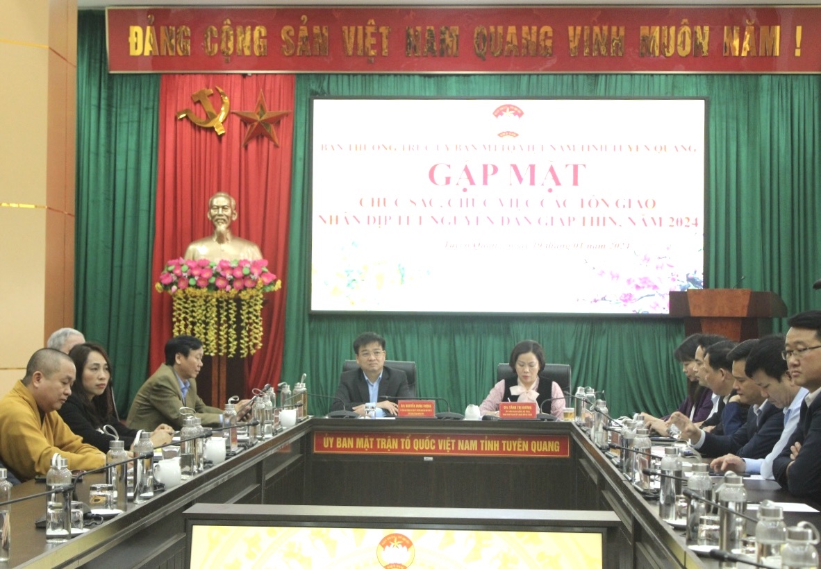 Uỷ ban MTTQ tỉnh Tuyên Quang tổ chức gặp mặt chức sắc, chức việc các tôn giáo trên địa bàn tỉnh nhân dịp tết Nguyên đán Giáp Thìn năm 2024