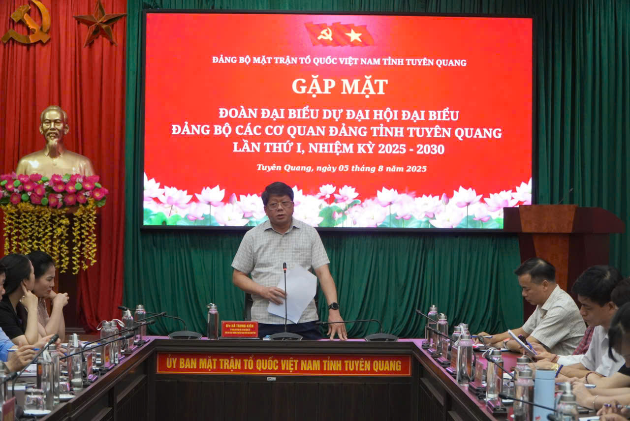 Gặp mặt Đoàn đại biểu dự Đại hội Đại biểu Đảng bộ các cơ quan Đảng tỉnh Tuyên Quang lần thứ I, nhiệm kỳ 2025 - 2030