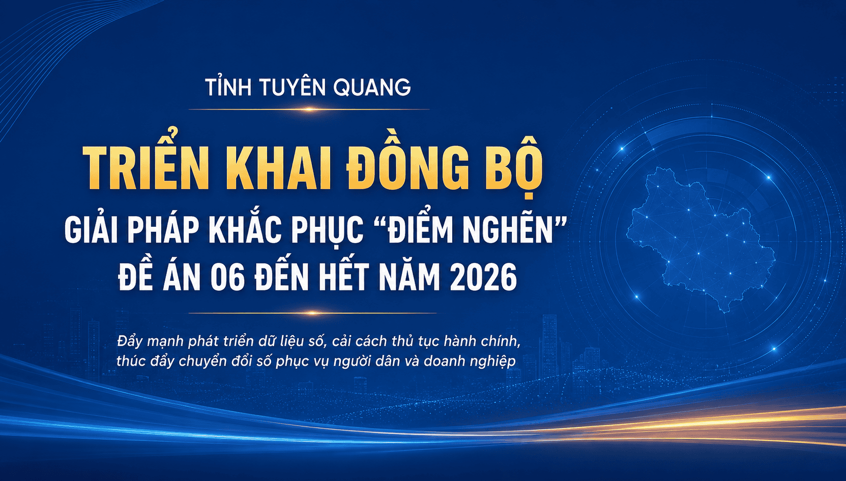 Triển khai thực hiện hành động 100 ngày xử lý các điểm nghẽn về chuyển đổi số và khắc phục “điểm nghẽn” của Đề án 06